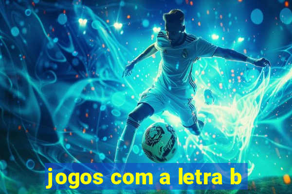 jogos com a letra b